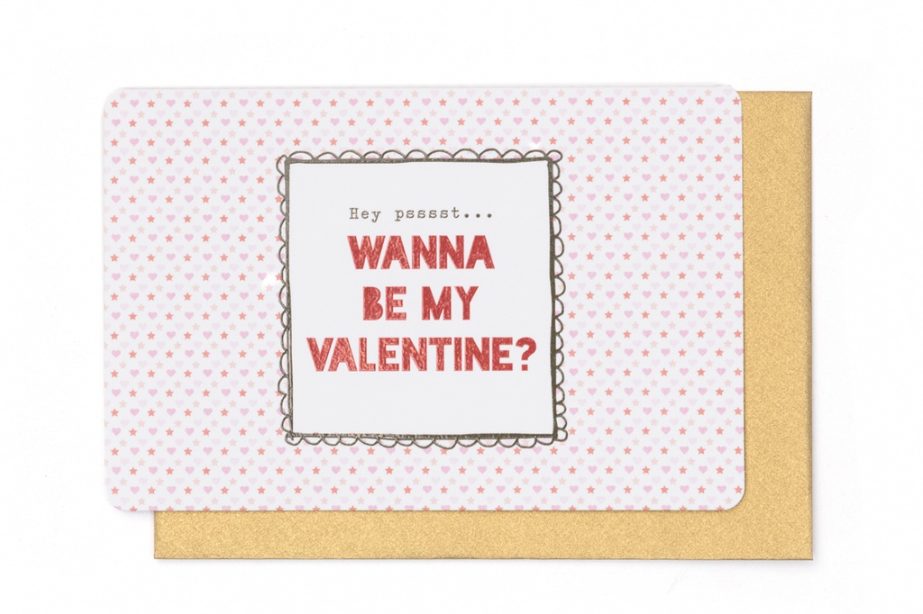 HEY PSSSSST ….. WANNA BE MY VALENTINE ?