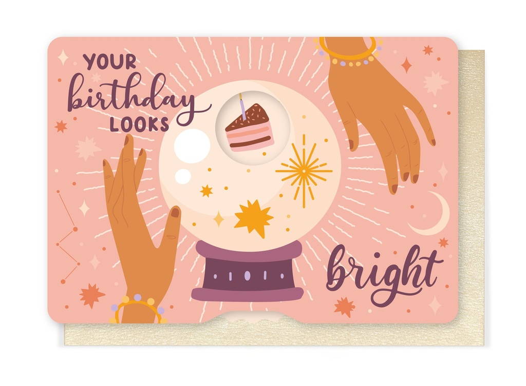 YOUR BIRTHDAY LOOKS BRIGHT