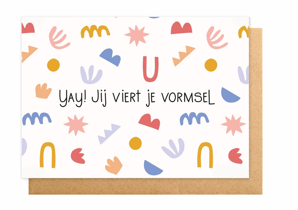 YAY! JIJ VIERT JE VORMSEL