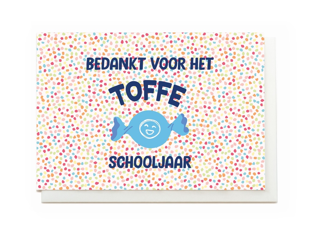 BEDANKT VOOR HET TOFFE SCHOOLJAAR