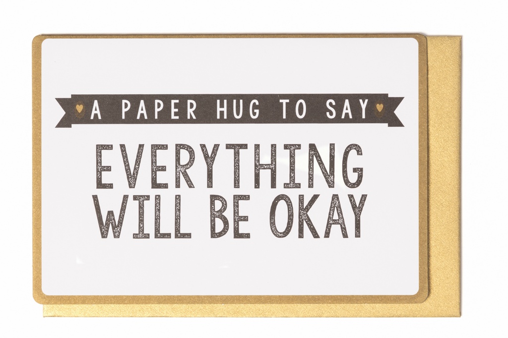 A PAPER HUG TO SAY EVERYTHING WILL BE OKAY