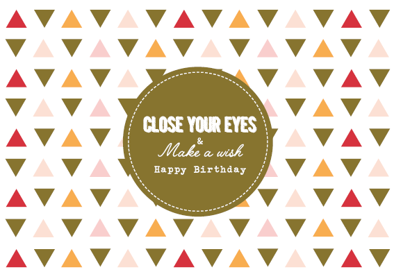 CLOSE YOUR EYES &amp; MAKE A WISH HAPPY BIRTHDAY