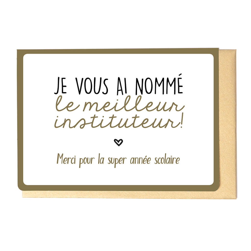 JE VOUS AI NOMMÉ LE MEILLEUR INSTITUTEUR 