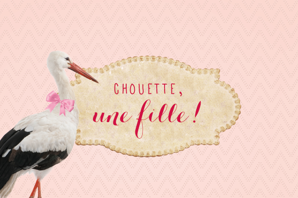 CHOUETTE, UNE FILLE!