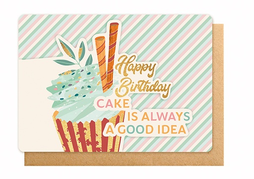 [PS4507] HAPPY BIRTHDAY - CAKE IS ALWAYS A GOOD IDEA